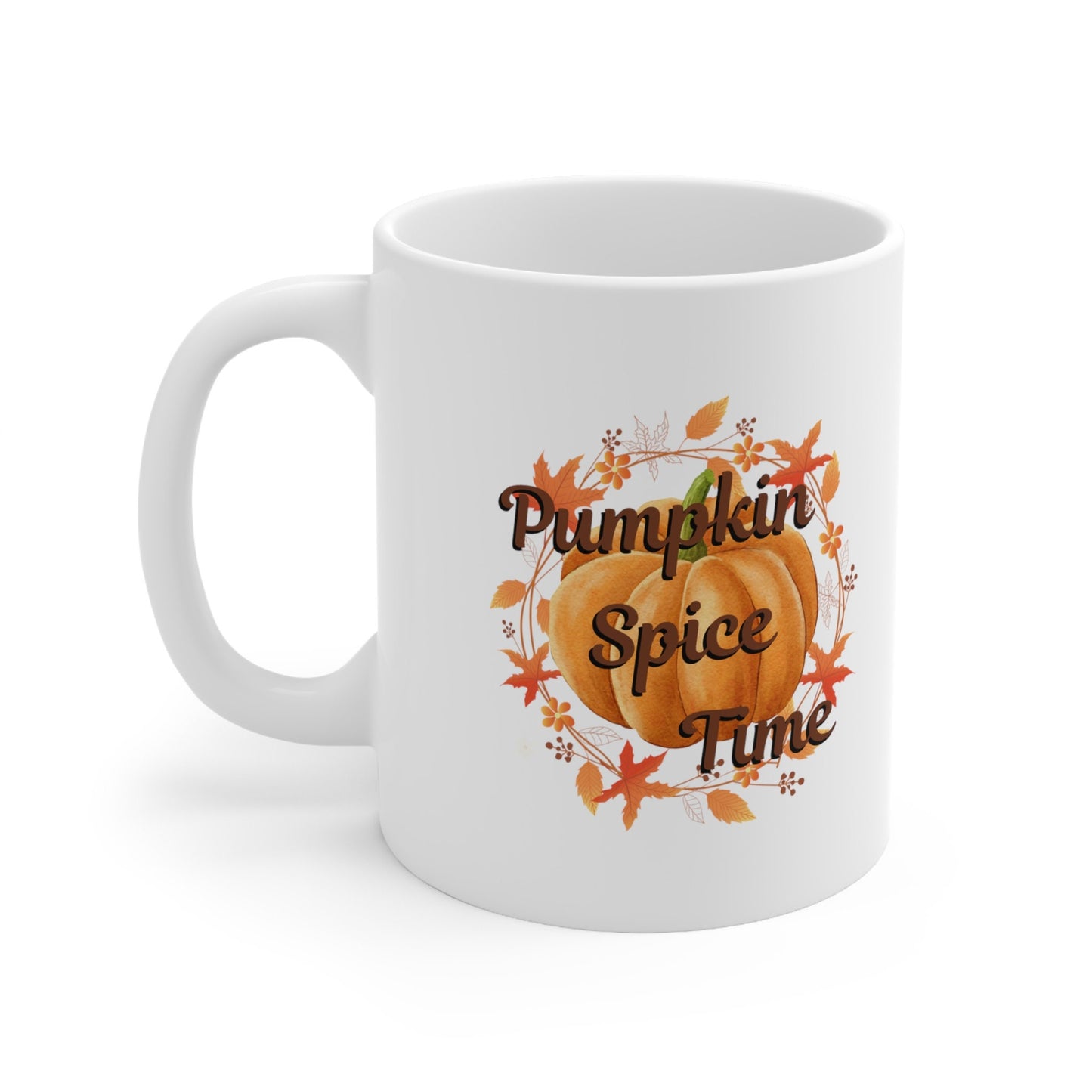 Pumpkin Spice Time - Ceramic Mug 11oz