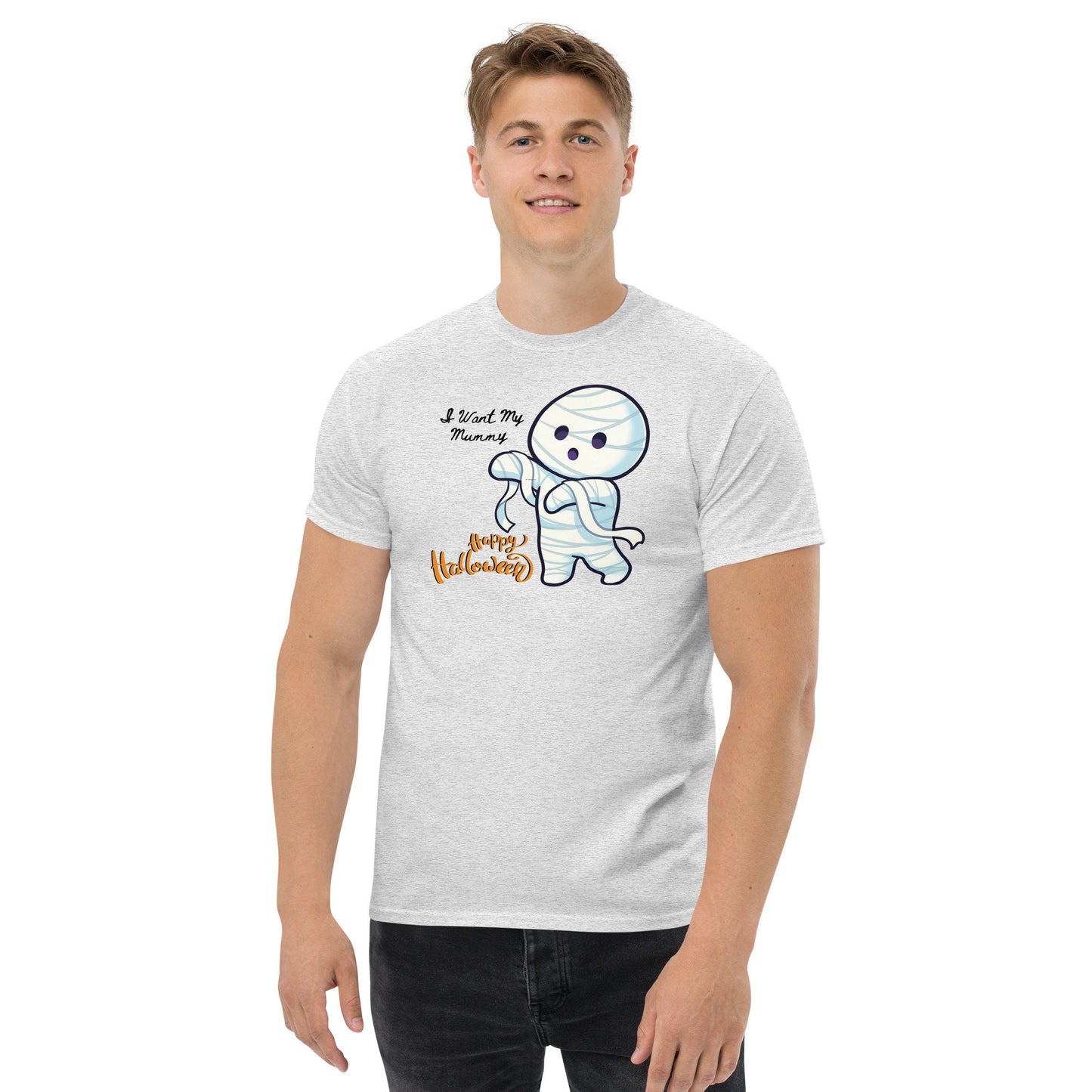 I WANT MY MUMMY - Men's Classic Tee