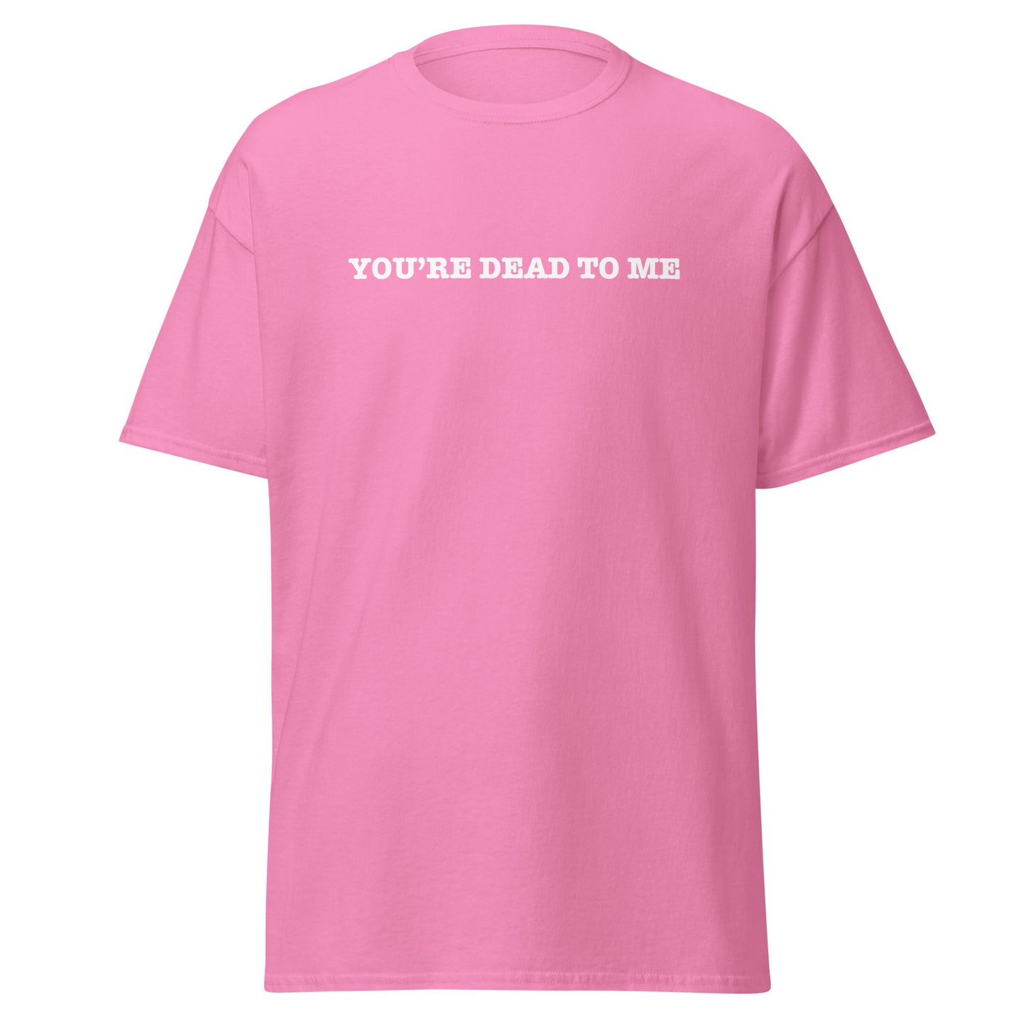 YOU'RE DEAD TO ME 2