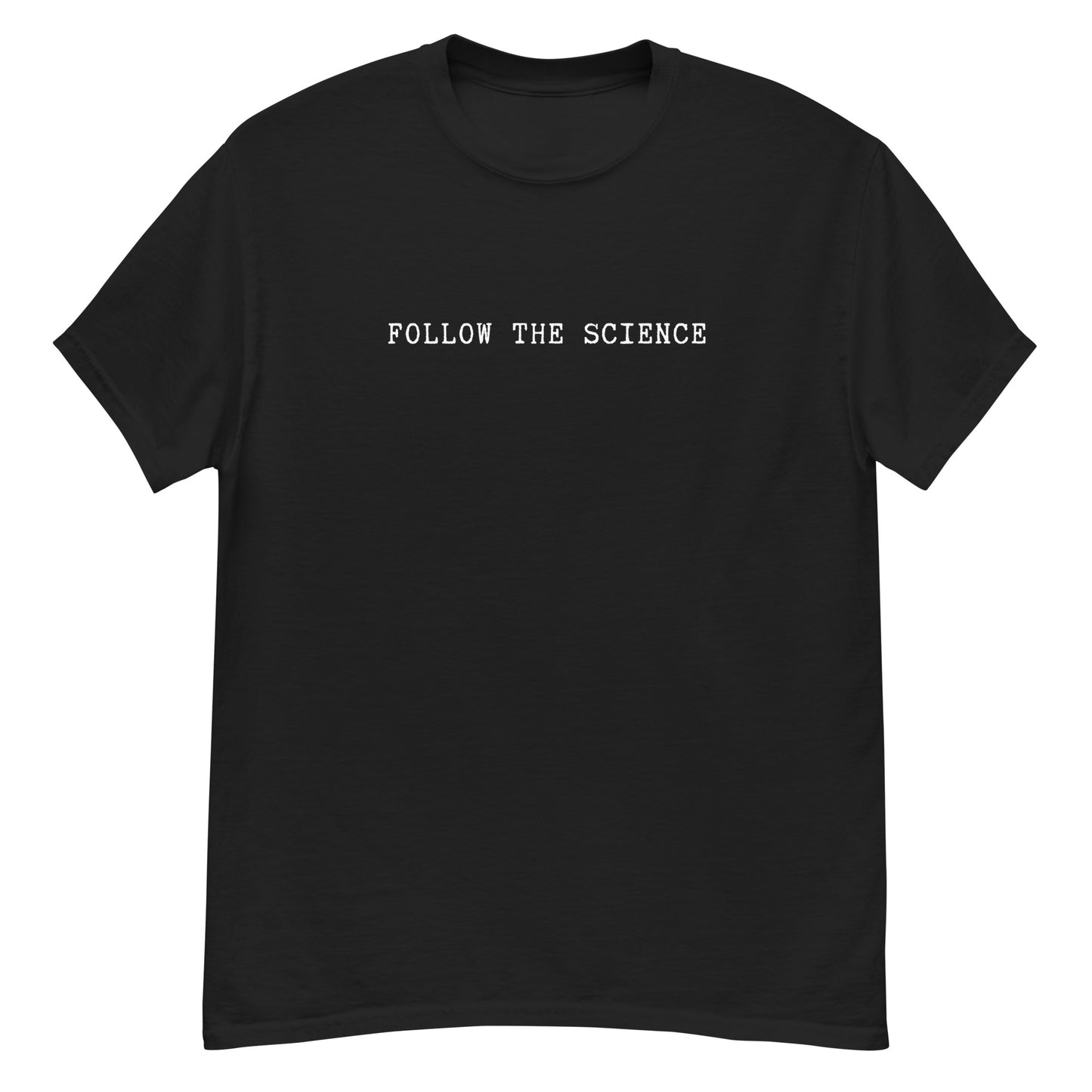 Follow The Science - Unisex Tee