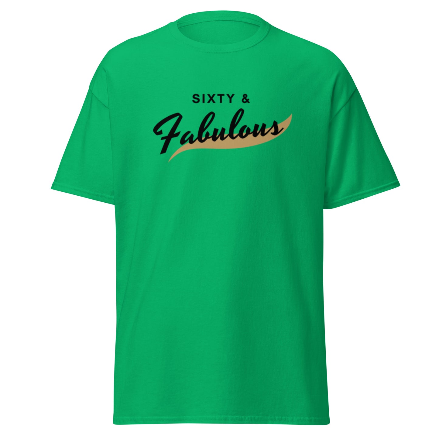 Fifty and Fabulous! Unisex Tee
