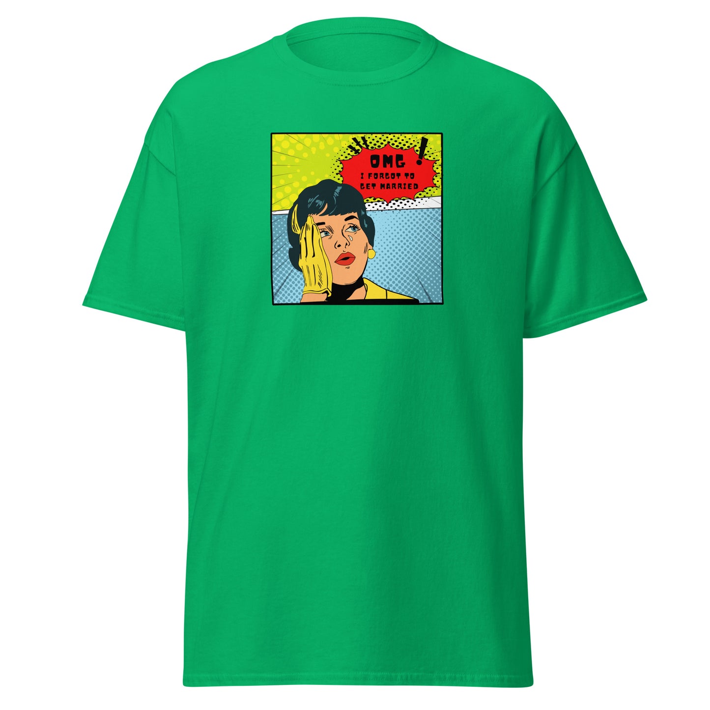 OMG I FORGOT TO HAVE KIDS -Classic Tee