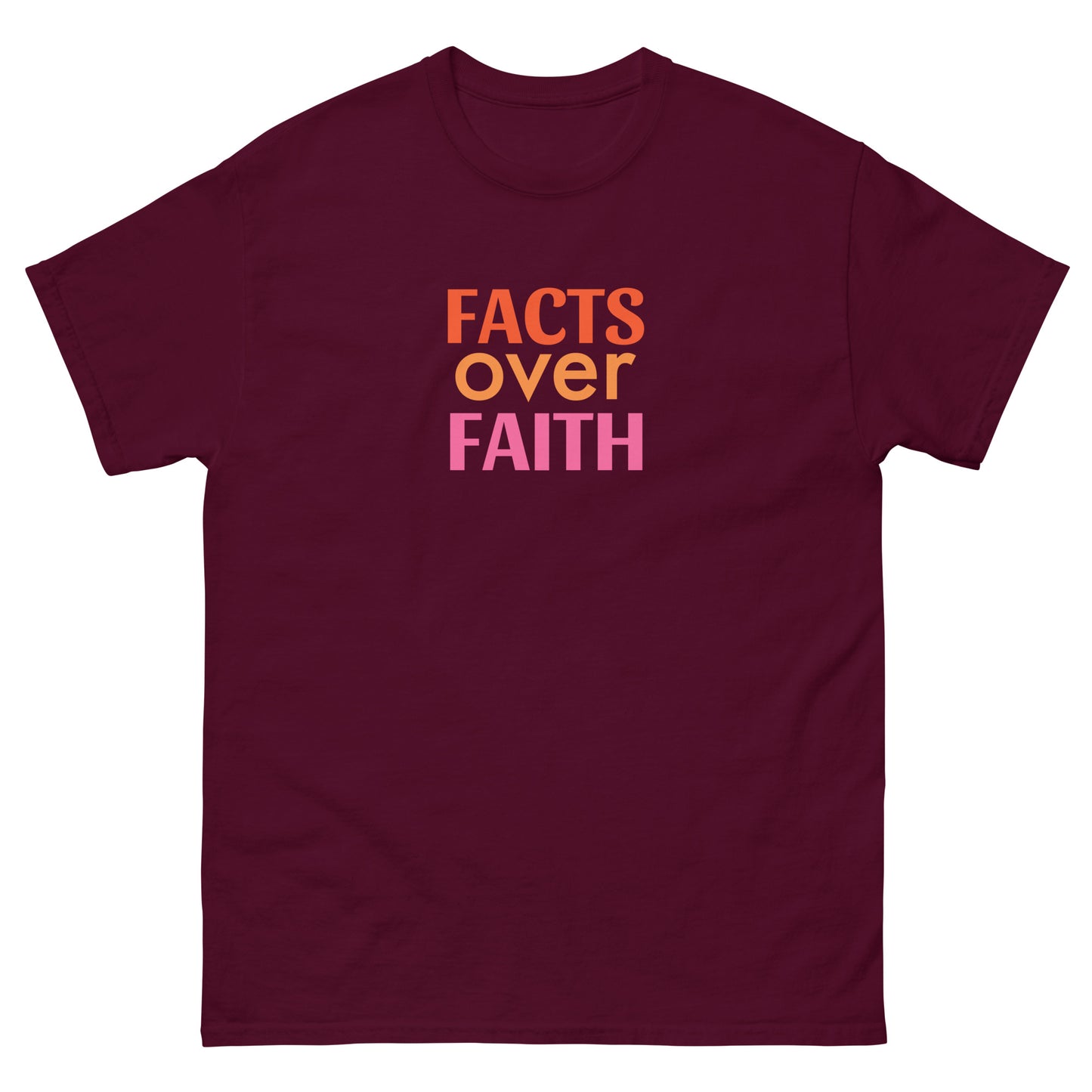 FACTS OVER FAITH - Unisex Classic Tee