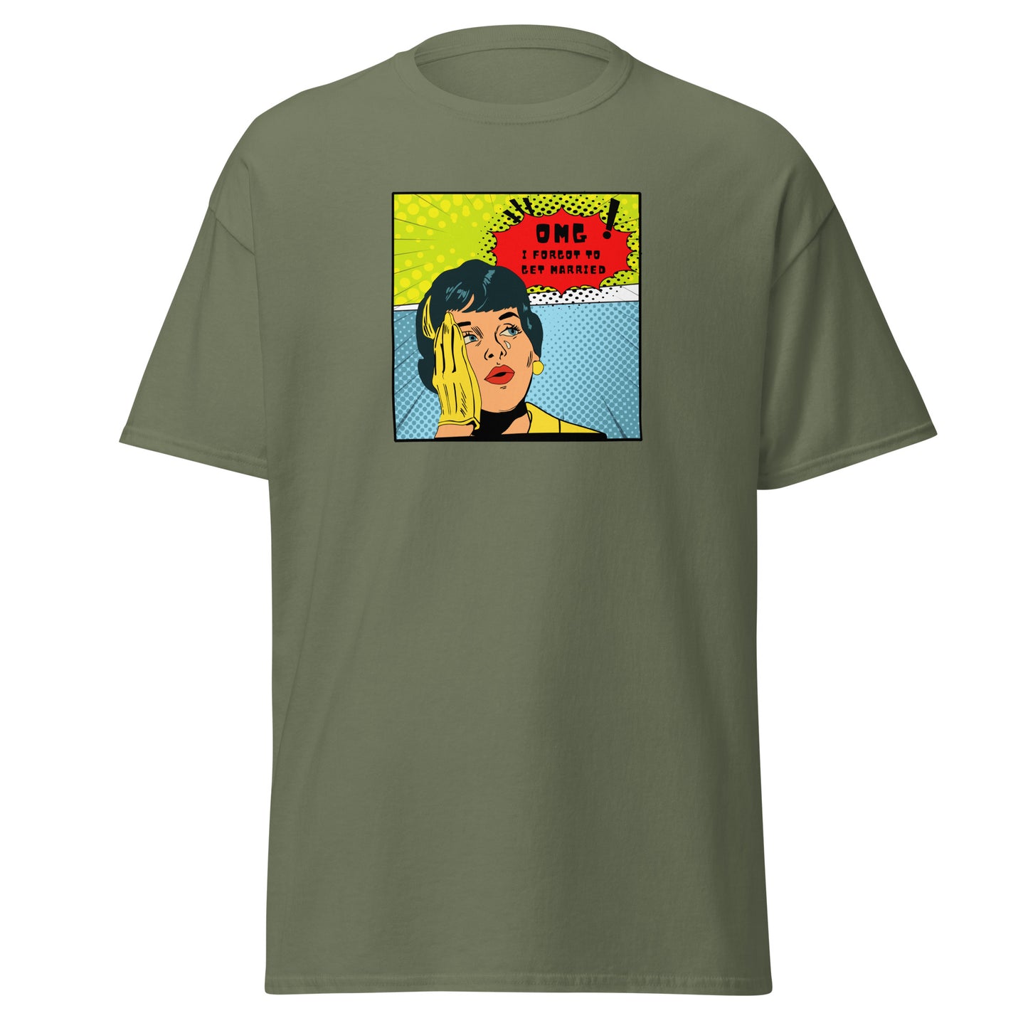 OMG I FORGOT TO HAVE KIDS -Classic Tee