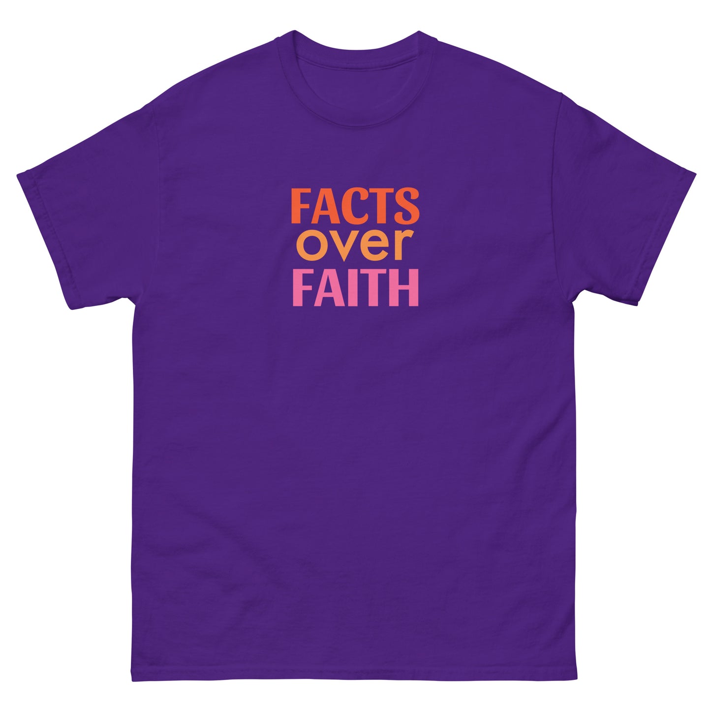 FACTS OVER FAITH - Unisex Classic Tee
