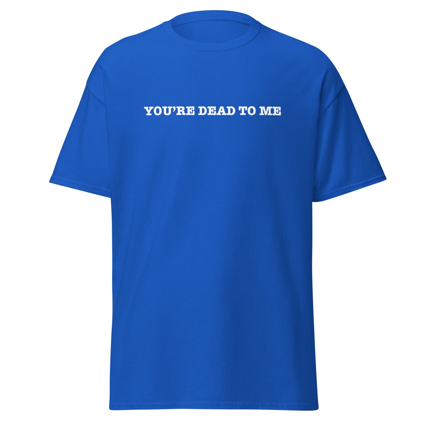 YOU'RE DEAD TO ME 2