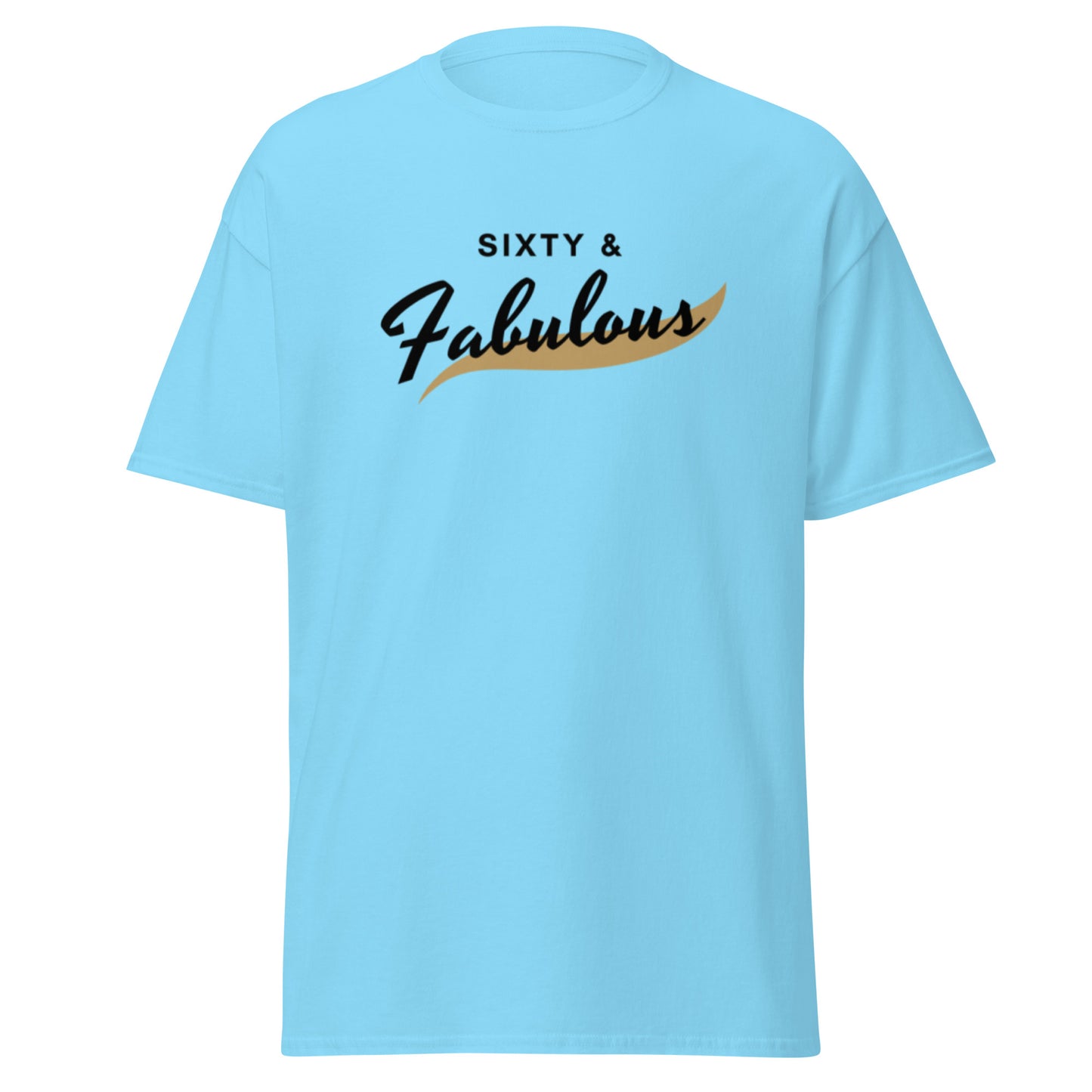 Fifty and Fabulous! Unisex Tee