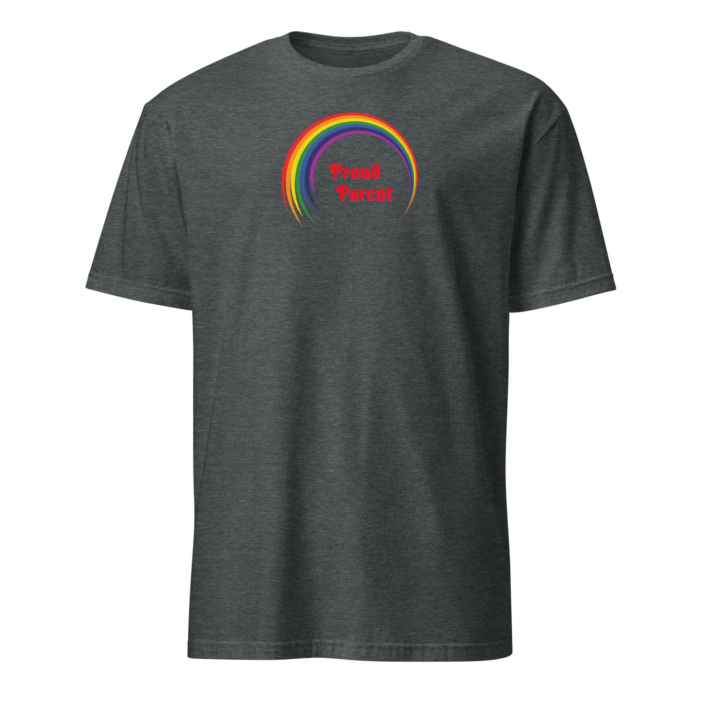 PROUD PARENT -Unisex T-Shirt