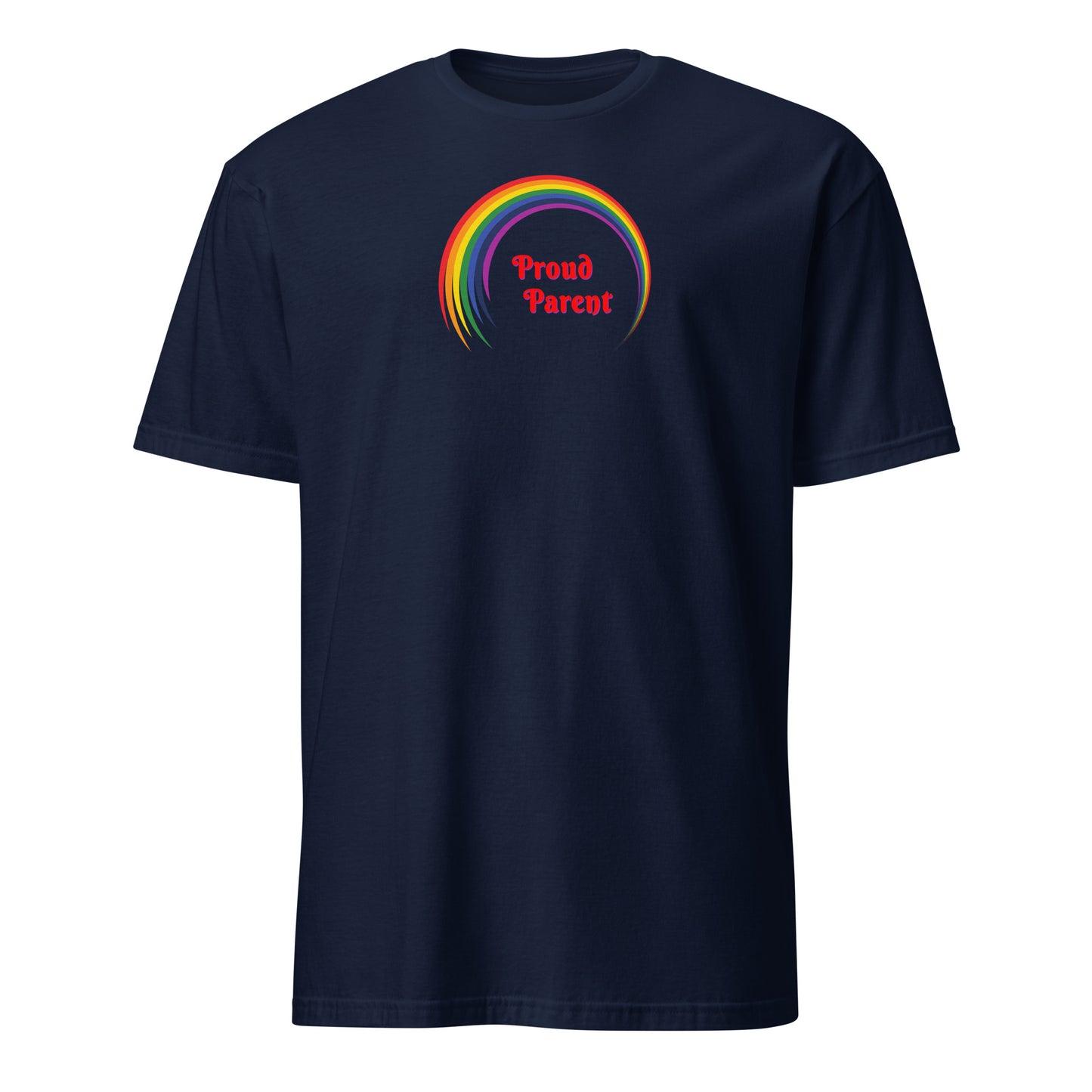 PROUD PARENT -Unisex T-Shirt