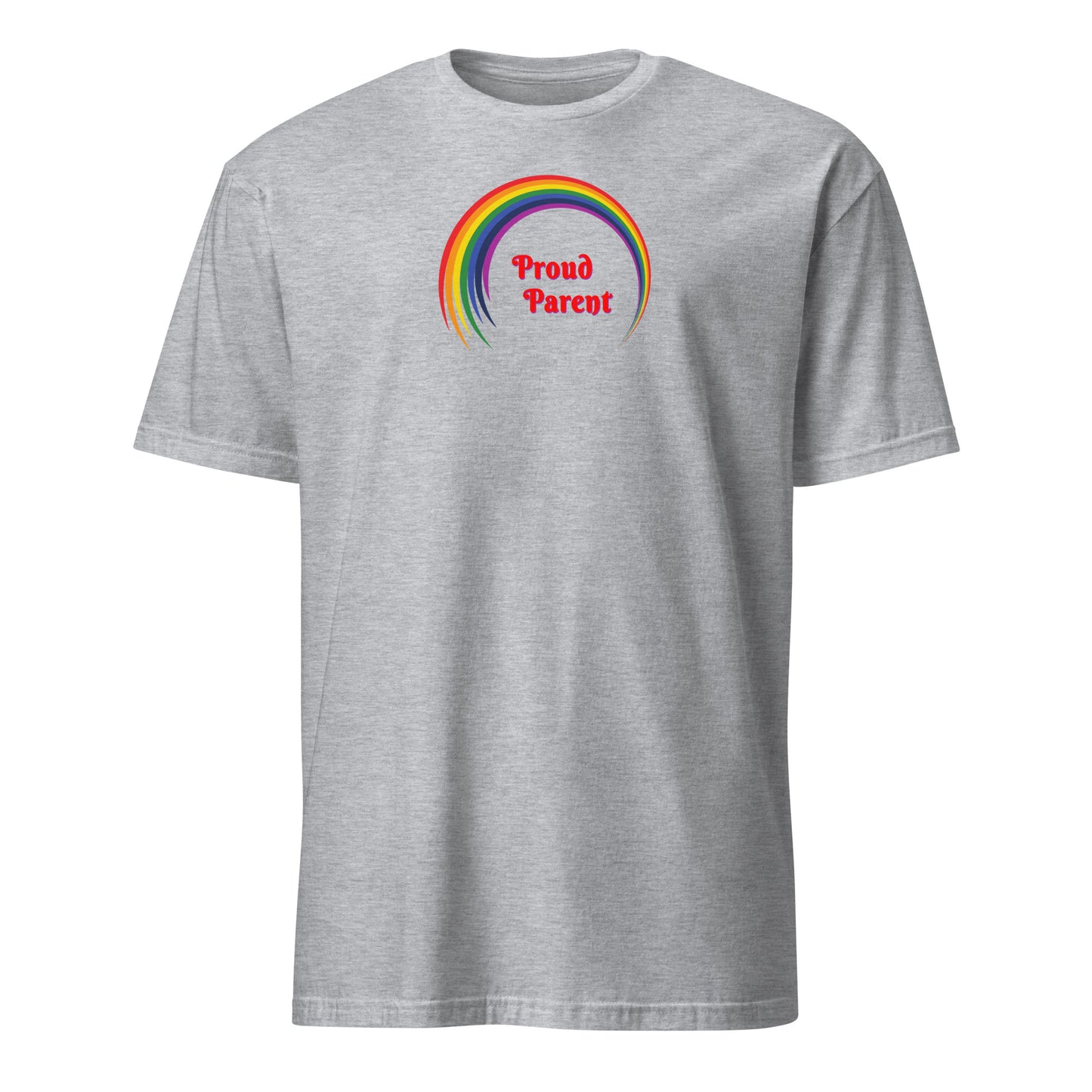 PROUD PARENT -Unisex T-Shirt