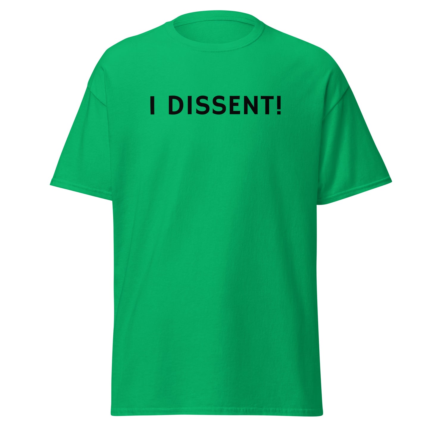 I DISSENT! Unisex Classic Tee