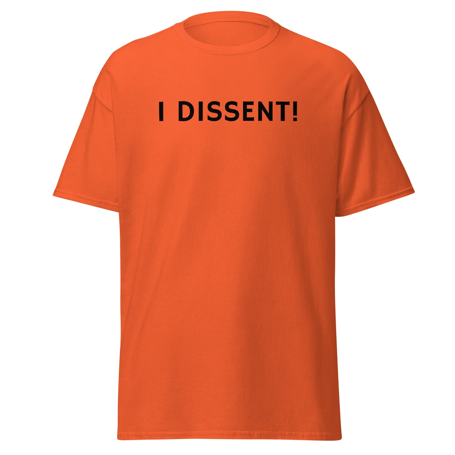 I DISSENT! Unisex Classic Tee