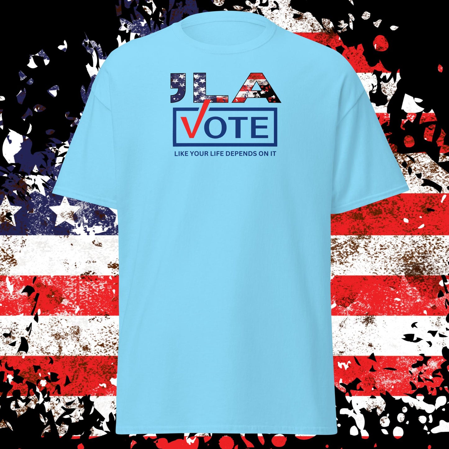 Vote Like Your Life Depends On It 2024