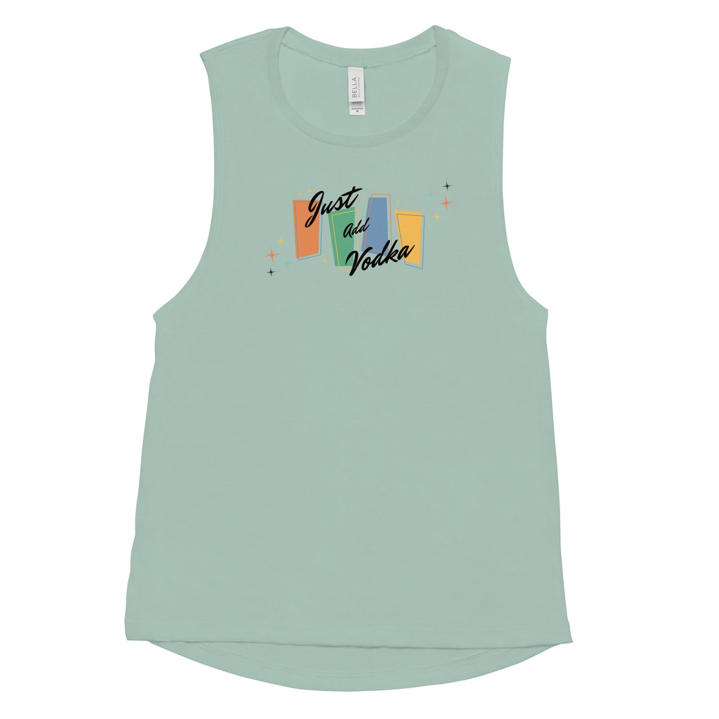 JUST ADD VODKA - Ladies’ Muscle Tank