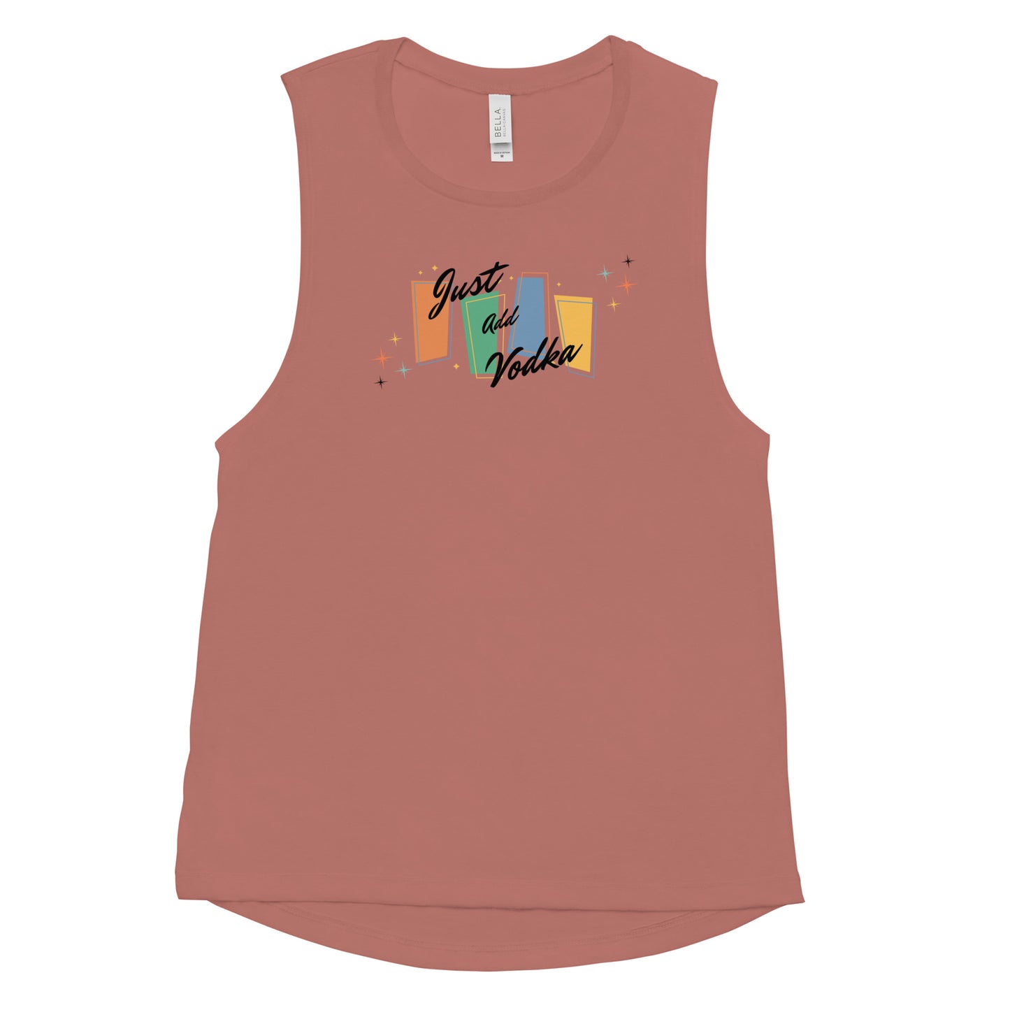 JUST ADD VODKA - Ladies’ Muscle Tank