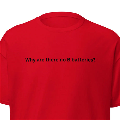 WHY ARE THERE NO B BATTERIES?