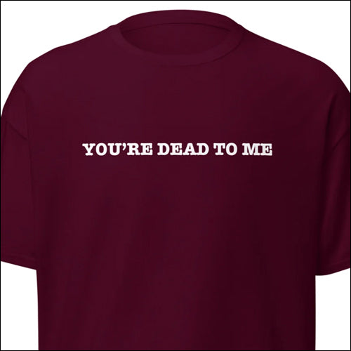 YOU'RE DEAD TO ME 2