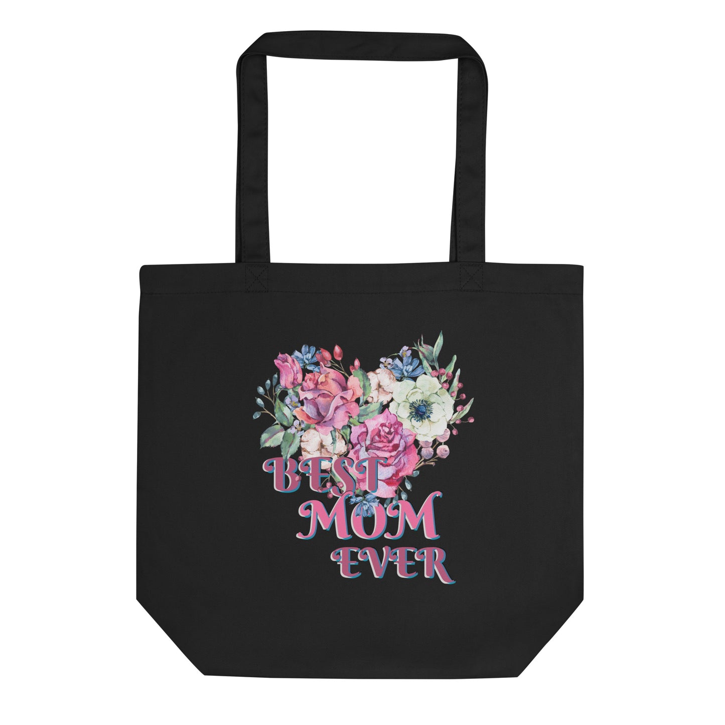 Best Mom Ever Tote