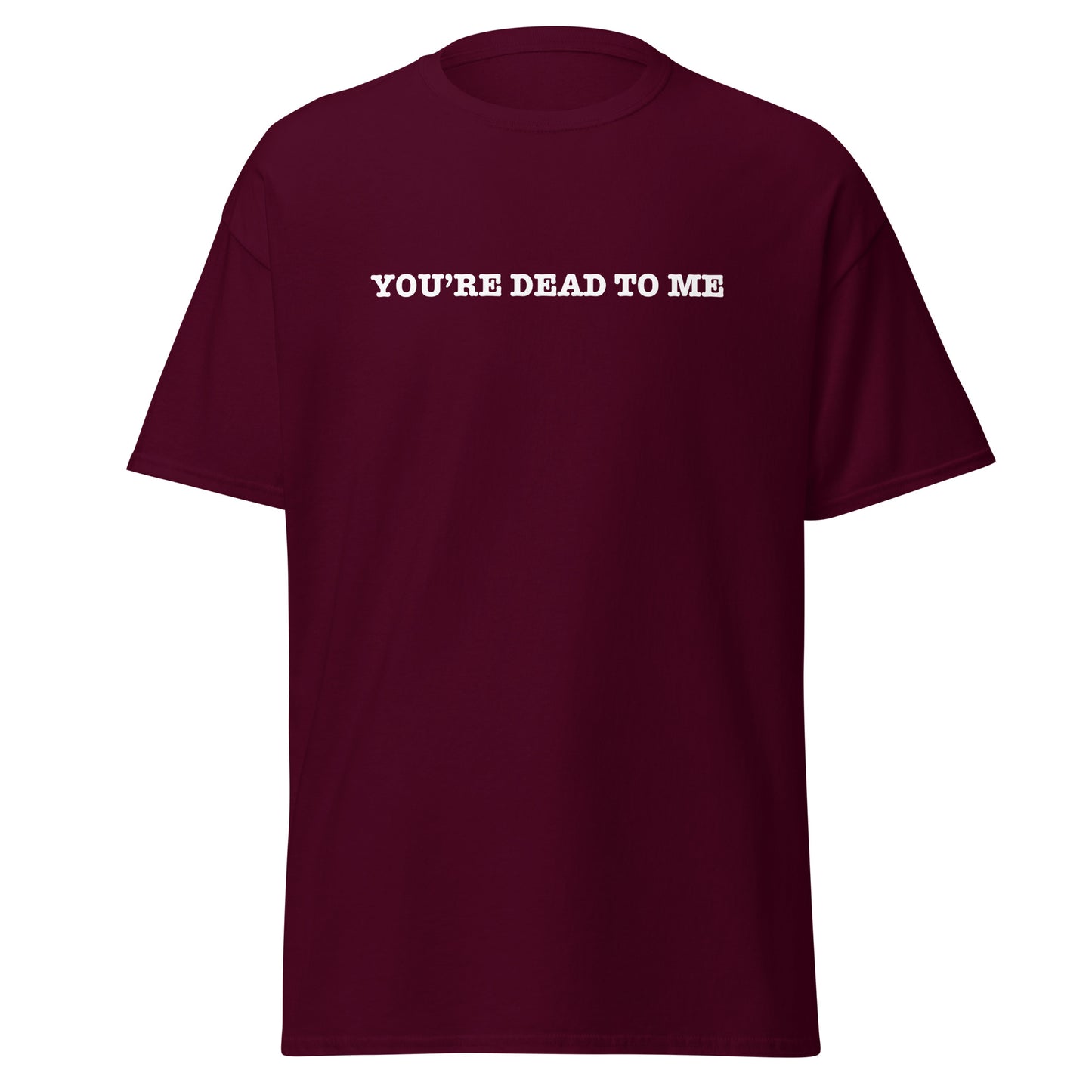 YOU'RE DEAD TO ME 2