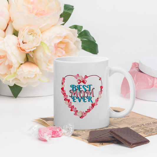 Best Mom Ever White Glossy Mug
